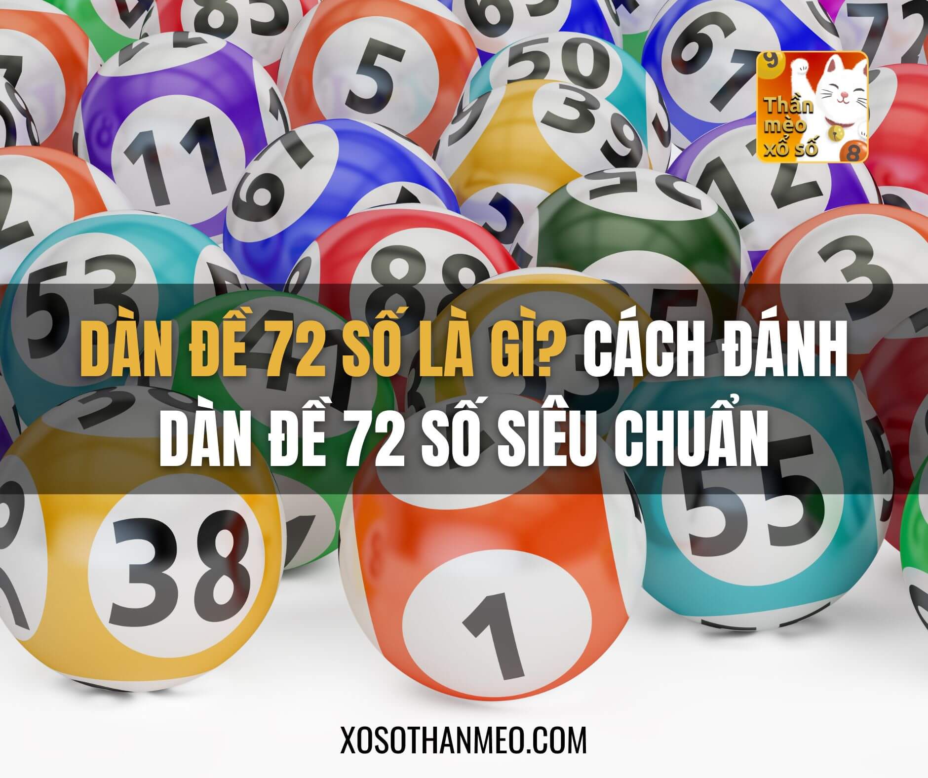 Dàn đề 72 số là gì? Cách đánh dàn đề 72 số siêu chuẩn