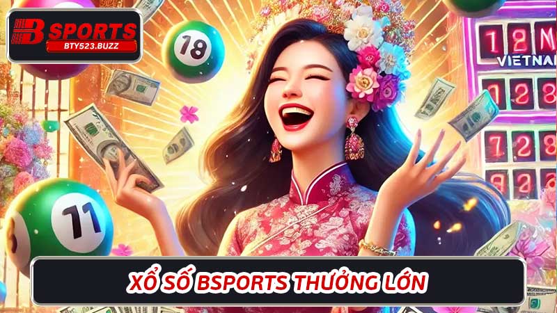 Những loại hình xổ số trên BTY523